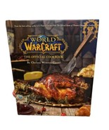 World of Warcraft: The Official Cookbook Hardback By Chelsea Monroe-Casel - $18.80