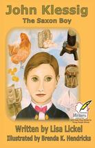 The Saxon Boy: First Children of Farmington (4) Lickel, Lisa J. and Hend... - $2.99