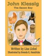 The Saxon Boy: First Children of Farmington (4) Lickel, Lisa J. and Hend... - $4.17 CAD