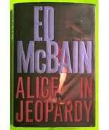 Alice in Jeopardy: A Novel by Ed McBain (HCDJ 2005) - $3.97