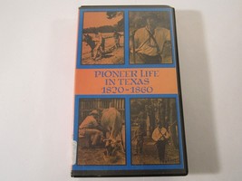 Vhs Documentary Pioneer Life In Texas 1820-1860 Forest Glen Tv 1989 [12S2] - £61.39 GBP