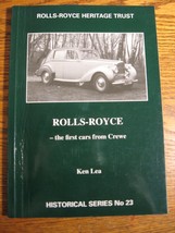 Rolls-Royce - The First Cars from Crewe, Heritage Trust Ken Lea ISBN: 18... - $44.55