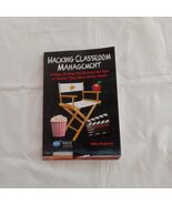 Hacking Classroom Management: 10 Ideas To Help You Become the Type of Te... - $10.00