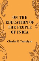 On the Education of the people of India  - £13.28 GBP