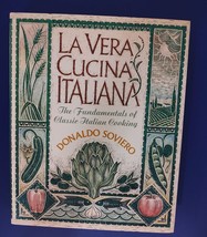 La Vera Cucina Italiana by Donaldo Soviero (1991, Trade Paperback) - £7.79 GBP