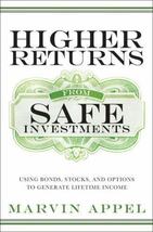 Higher Returns from Safe Investments by Dr. Marvin Appel BRAND NEW HC - £7.13 GBP