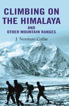 Climbing on the Himalaya and Other Mountain Ranges [Hardcover] - £29.64 GBP