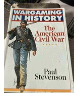 The American Civil War (Wargaming in History) - Paperback - GOOD - $20.75 CAD