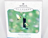 Hallmark Keepsake Ornament Spring Is In the Air American Goldfinch 2001 - £15.22 GBP