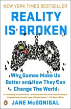 Reality Is Broken : Why Games Make Us Better and How They Can Change the World  - $9.65