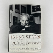 Isaac Stern My First 79 Years Hardcover by Chaim Potok First Edition - £11.86 GBP