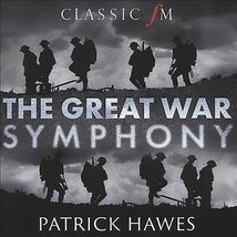Patrick Hawes : Patrick Hawes: The Great War Symphony CD (2018) Pre-Owned - £11.94 GBP