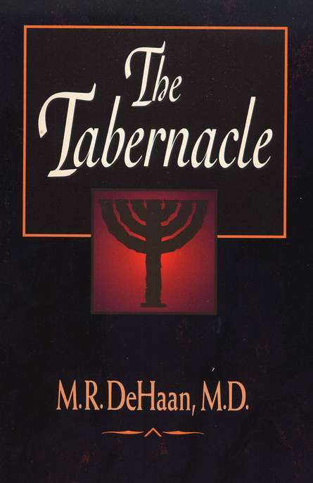 The Tabernacle [M.R. DeHaan] - Books