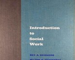 Introduction to Social Work by Rex A. Skidmore &amp; Milton G. Thackeray / 1... - $5.69