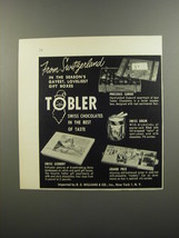 1953 Tobler Chocolate Ad - Precious Cargo; Swiss Drum; Swiss Scenery - £14.57 GBP
