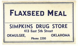 1 Antique Pharmacy Label FLAXSEED MEAL Simpkins Drug Store Okmulgee Okla... - $28.11