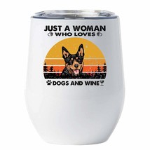 Just A Woman Who Loves Australian Kelpie Dogs And Wine Tumbler 12oz Gift For Mom - £18.06 GBP