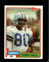 1981 TOPPS #355 TONY HILL EXMT COWBOYS *INVAJ666 - £1.36 GBP