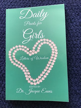 Daily Pearls for Girls Letters of wisdom Vol. 2 ,Jacque Eaves, Paperback, SIGNED - £4.35 GBP