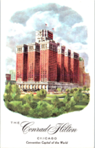 Conrad Hilton Chicago Convention Capital of the World Illinois Postcard - £3.78 GBP