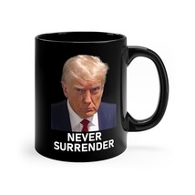 NEW  Trump Mug Shot Never Surrender Coffee Mug Funny Coffee Mug 11Oz Gift - £13.95 GBP