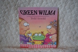 Green Wilma by Tedd Arnold First Scholastic Printing October 1995 Paperback - £11.33 GBP