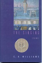 The Singing: Poems [Hardcover] Williams, C. K. - £2.34 GBP