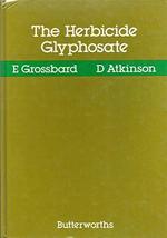 The Herbicide glyphosate [Hardcover] Grossbard, E.;Atkinson, D. - £160.25 GBP