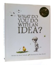 Kobi Yamada, Mae Besom What Do You Do With An Idea? 1st Edition 1st Printing - $57.44