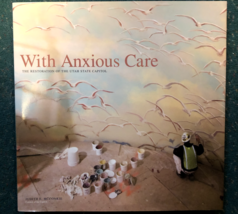 With Anxious Care: The Restoration of the Utah State Capitol by Judith McConkie - $22.53