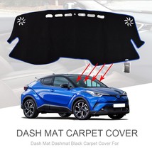 For  C-HR CHR 2016 2017 2018 2019 Car Dashd Cover Dash Mat Dashmat  Shade Cushio - £36.26 GBP
