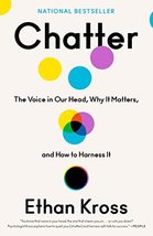 Chatter: The Voice in Our Head, Why It Matters, and How to Harness It [Paperback - £7.72 GBP