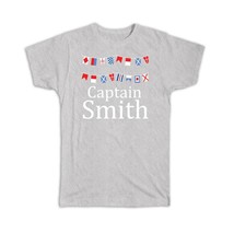 Personalized Maritime Flags : Gift T-Shirt For Captain Naval Beach Boat Smith - £19.63 GBP