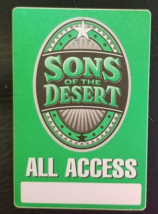 SONS OF THE DESERT - VINTAGE CONCERT TOUR CLOTH BACKSTAGE PASS **LAST ONE** - $10.00