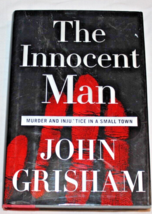 The Innocent Man by John Grisham 2006 Hardcover, 1st Edition, 1st Printing - £14.90 GBP