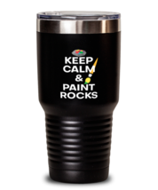 30 oz Tumbler Stainless Steel Insulated  Funny Keep Calm And Paint Rocks  - £27.64 GBP