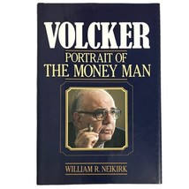 Volker Portrait of Money Man William R. Neikirk  1st Edition 1st Printing - £9.81 GBP