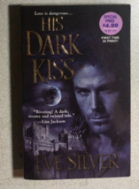 HIS DARK KISS by Eve Silver (2006) Zebra gothic romance paperback 1st - £10.89 GBP