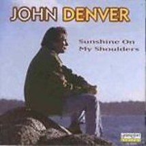 John Denver : Sunshine on My Shoulders CD Pre-Owned - £11.95 GBP