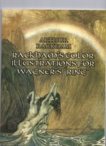 RAKHAM&#39;S COLOR ILLUSTRATIONS FOR WAGNER&#39;S RING art book Arthur Rackham - $11.00