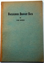 Sam Morris &quot;The Voice Of Temperence&quot; Backsliders Brought Back 1943 Abstainers - £13.40 GBP