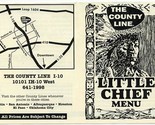 The County Line Little Chief Menu I-10 San Antonio Texas  - $17.82