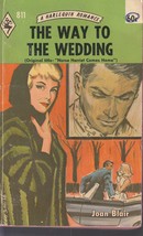 Blair, Joan - Way To The Wedding - Harlequin Romance - # 811 - £4.00 GBP
