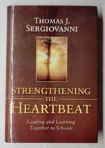 Strengthening The Heartbeat Thomas J. Seriovanni 2005 Hardcover - $7.91