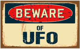 Beware Of UFO 3&#39;X5&#39; Flag ROUGH TEX® 100D - $18.88