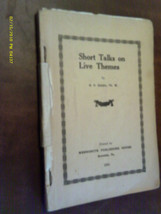 SHORT TALKS ON LIVE THEMES 1924 G P Schultz - $7.16