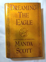 Dreaming the Eagle : A Novel of Boudica, the Warrior Queen by Manda Scot... - £10.22 GBP