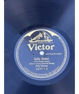 Billy Murray, Ed Smalle - Sally Green / Ive Got The A-B-C-D Blues - Vict... - $17.32