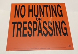 NO HUNTING OR TRESPASSING POSTED SIGNS  - ORANGE ALUMINUM 107NHTOA - £13.41 GBP+