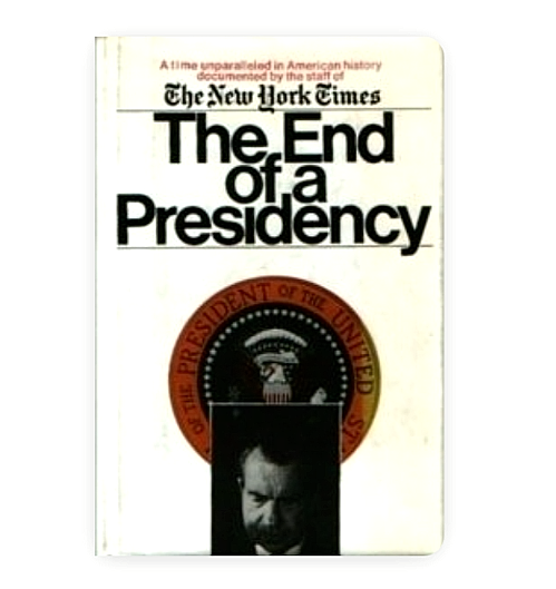 Primary image for The End of a Presidency by The New York Times Paperback Vintage 1973 book